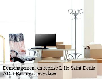 Déménagement entreprise  l-ile-saint-denis-93450 ADH Batiment recyclage