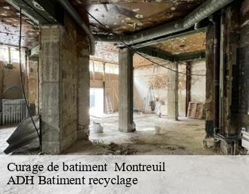 Curage de batiment   montreuil-93100 ADH Batiment recyclage